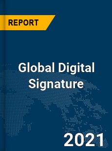 Global Digital Signature Market