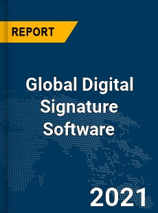 Global Digital Signature Software Market