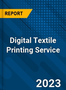 Global Digital Textile Printing Service Market