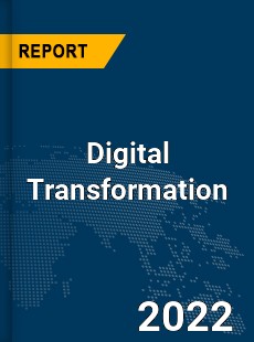 Global Digital Transformation Industry