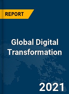 Global Digital Transformation Market