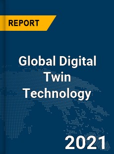 Global Digital Twin Technology Market