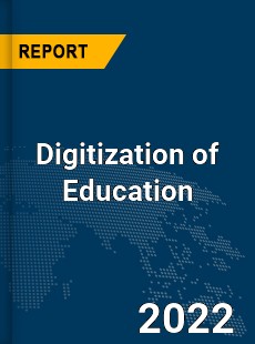 Global Digitization of Education Market