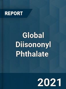 Global Diisononyl Phthalate Market