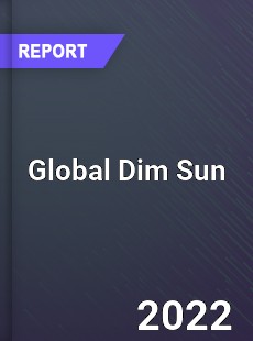 Global Dim Sun Market