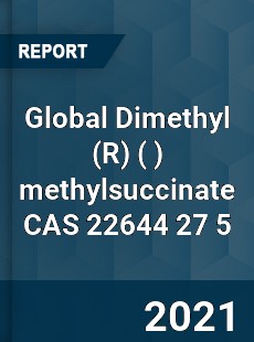 Global Dimethyl methylsuccinate CAS 22644 27 5 Industry