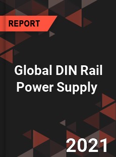 Global DIN Rail Power Supply Market