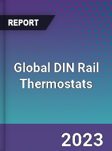 Global DIN Rail Thermostats Market