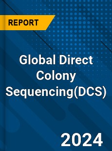 Global Direct Colony Sequencing Industry