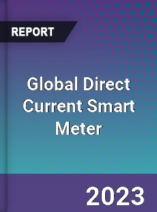 Global Direct Current Smart Meter Market