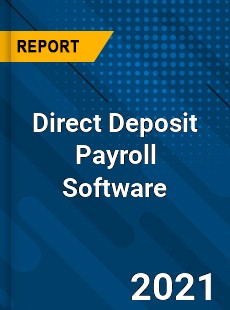 Global Direct Deposit Payroll Software Market