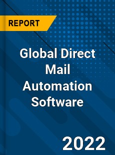 Global Direct Mail Automation Software Market