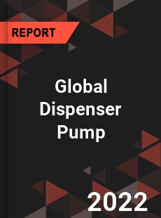 Global Dispenser Pump Market
