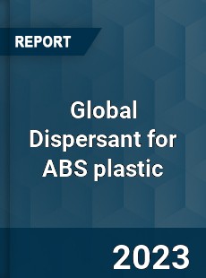 Global Dispersant for ABS plastic Industry