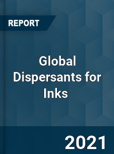 Global Dispersants for Inks Market