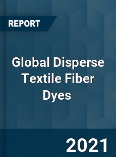 Global Disperse Textile Fiber Dyes Market