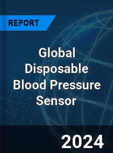 Global Disposable Blood Pressure Sensor Industry