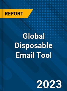 Global Disposable Email Tool Industry