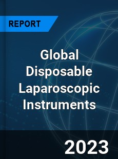 Global Disposable Laparoscopic Instruments Market