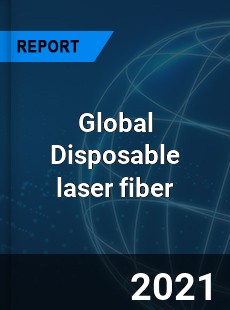 Global Disposable laser fiber Market