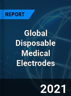 Global Disposable Medical Electrodes Market