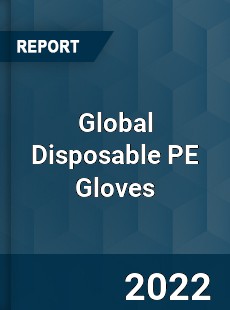 Global Disposable PE Gloves Market