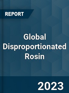 Global Disproportionated Rosin Market