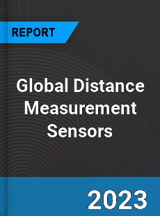 Global Distance Measurement Sensors Market