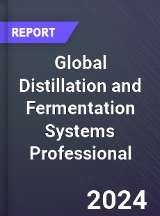 Global Distillation and Fermentation Systems Professional Market