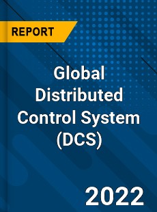 Global Distributed Control System Market