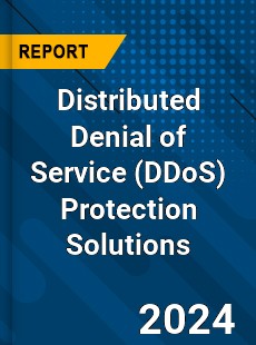 Global Distributed Denial of Service Protection Solutions Market