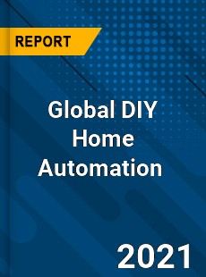 Global DIY Home Automation Market