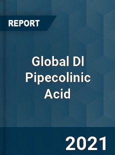 Global Dl Pipecolinic Acid Market