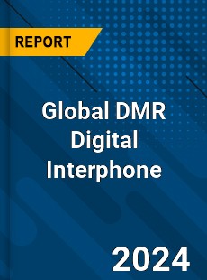 Global DMR Digital Interphone Industry