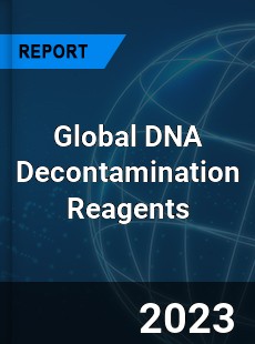 Global DNA Decontamination Reagents Industry