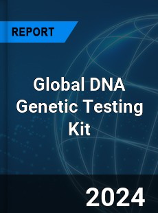 Global DNA Genetic Testing Kit Industry