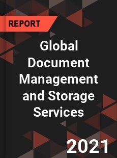 Global Document Management and Storage Services Market