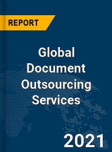 Global Document Outsourcing Services Market