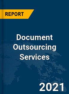 Global Document Outsourcing Services Market