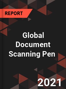 Global Document Scanning Pen Market