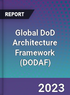 Global DoD Architecture Framework Market