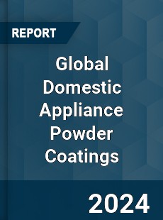 Global Domestic Appliance Powder Coatings Industry