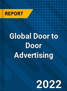 Global Door to Door Advertising Market