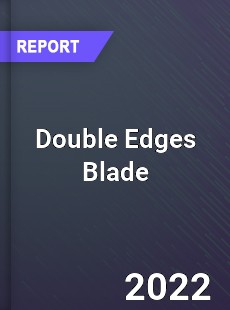 Global Double Edges Blade Market