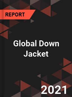 Global Down Jacket Market