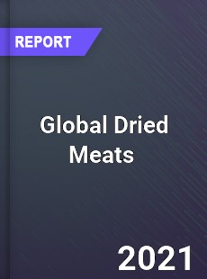 Global Dried Meats Market