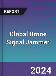 Global Drone Signal Jammer Industry