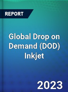 Global Drop on Demand Inkjet Market