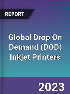 Global Drop On Demand Inkjet Printers Industry