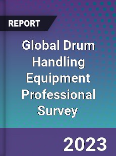 Global Drum Handling Equipment Professional Survey Report